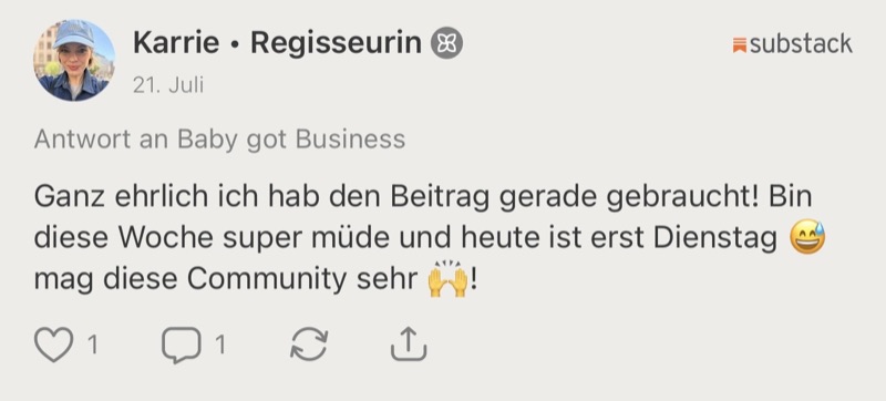 Kommentar von Karrie auf Substack: „Ganz ehrlich ich hab den Beitrag gerade gebraucht! Mag diese Community sehr.“