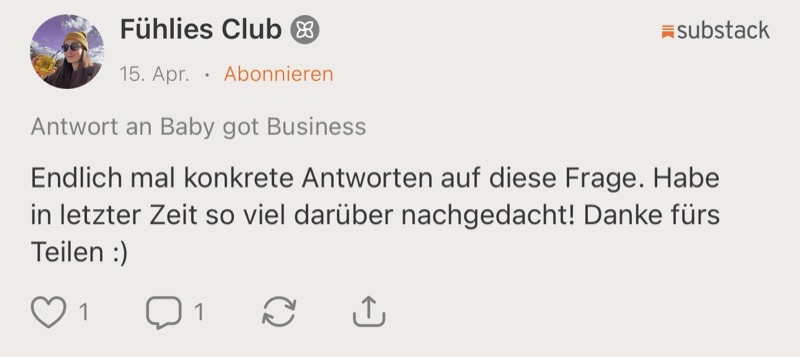 Kommentar von Fühlies Club auf Substack: „Endlich mal konkrete Antworten auf diese Frage. Danke fürs Teilen.“