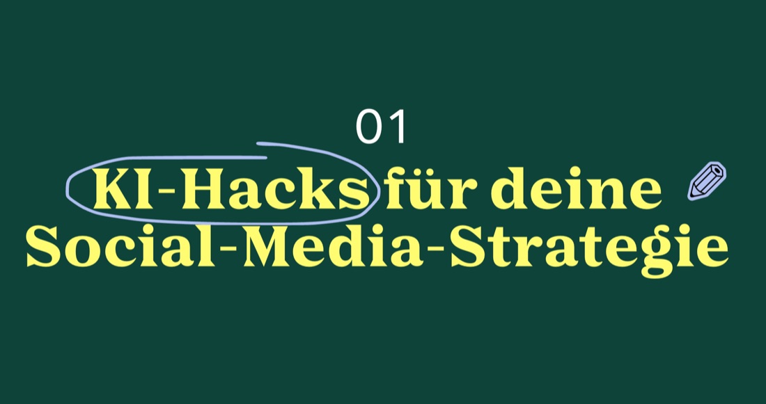 KI-Hacks für deine Social-Media-Strategie