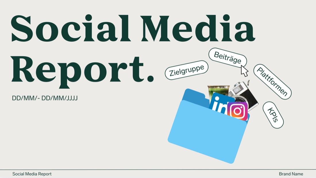 Social Media Report: Vorlage für Beiträge, Zielgruppe, Plattformen und KPIs