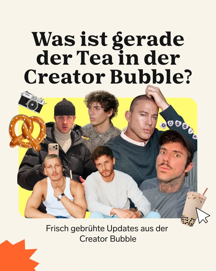 Was ist gerade der Tea in der Creator Bubble? Frisch gebrühte Updates aus der Creator Bubble